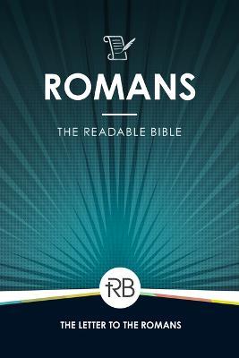 The Readable Bible: Romans - Rod Laughlin