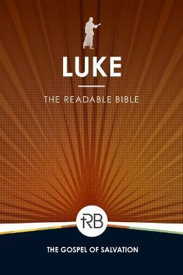 The Readable Bible: Luke - Rod Laughlin