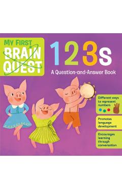 My First Brain Quest 123s: A Question-And-Answer Book - Workman Publishing