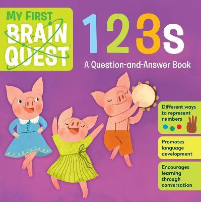 My First Brain Quest 123s: A Question-And-Answer Book - Workman Publishing