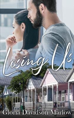 Losing Us - Gloria Davidson Marlow