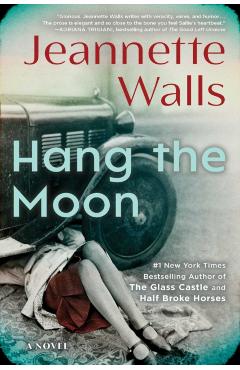 Hang the Moon - Jeannette Walls