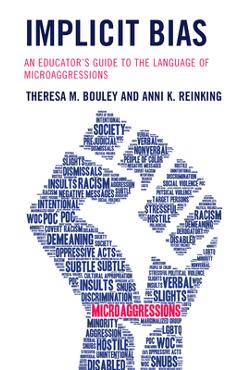 Coperta cărții 'Implicit Bias: An Educator's Guide to the Language of Microaggressions - Theresa M. Bouley'