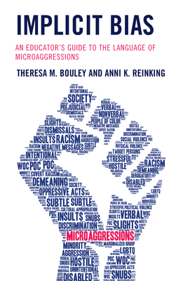 Coperta cărții 'Implicit Bias: An Educator's Guide to the Language of Microaggressions - Theresa M. Bouley'