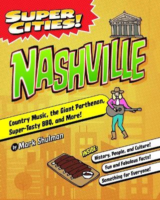Super Cities! Nashville - Mark Shulman