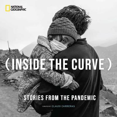 Inside the Curve: Stories from the Pandemic - Claudi Carreras