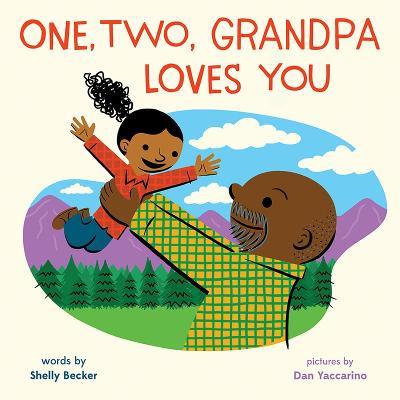 One, Two, Grandpa Loves You - Shelly Becker