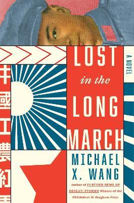 Coperta cărții 'Lost in the Long March - Michael X. Wang'