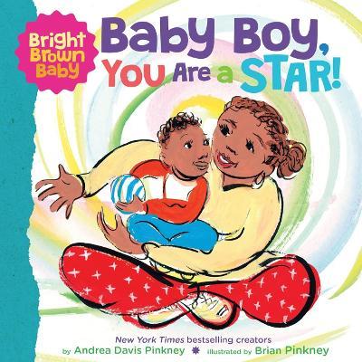 Baby Boy, You Are a Star! - Andrea Pinkney