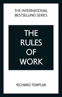 Rules of Work - Richard Templar