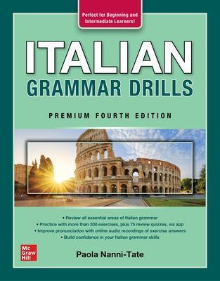 Italian Grammar Drills, Premium Fourth Edition - Paola Nanni-tate