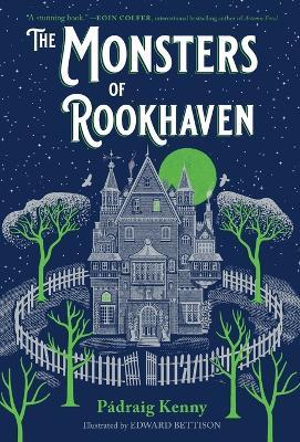 The Monsters of Rookhaven - Pádraig Kenny