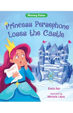 Coperta cărții 'Princess Persephone Loses the Castle - Sheila Bair'