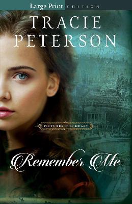 Remember Me - Tracie Peterson