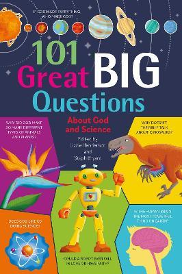 101 Great Big Questions about God and Science - Lizzie Henderson