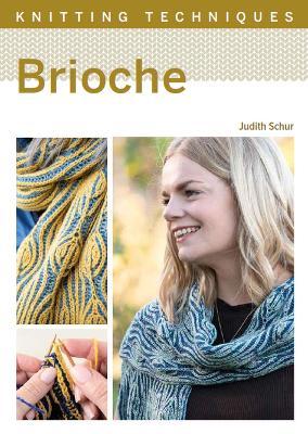 Brioche - Judith Schur