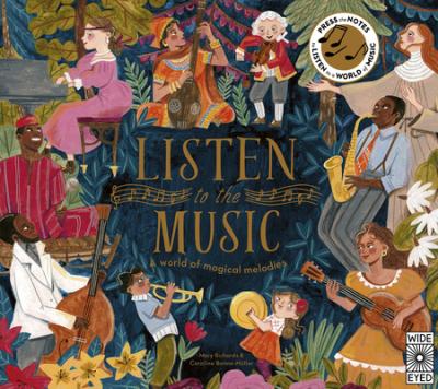 Listen to the Music: A World of Magical Melodies - Press the Notes to Listen to a World of Music - Caroline Bonne-müller