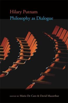 Philosophy as Dialogue - Hilary Putnam