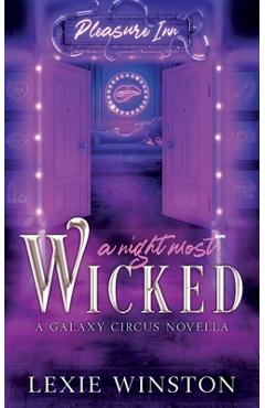 Poza produsului A Night Most Wicked - Lexie Winston