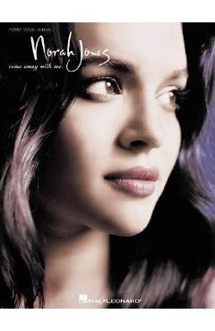 Coperta cărții 'Norah Jones - Come Away with Me - Norah Jones'