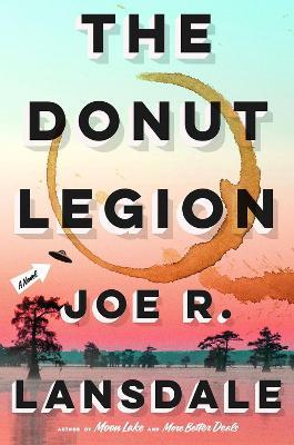 The Donut Legion - Joe R. Lansdale