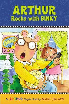 Arthur Rocks with Binky: An Arthur Chapter Book - Marc Brown