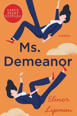 Ms. Demeanor - Elinor Lipman
