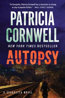 Autopsy: A Scarpetta Novel - Patricia Cornwell