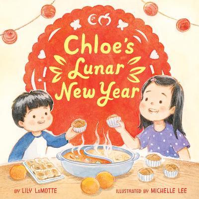 Chloe's Lunar New Year - Lily Lamotte
