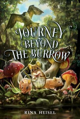 Journey Beyond the Burrow - Rina Heisel