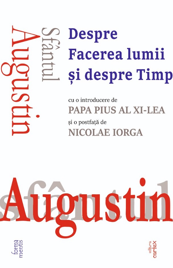 Despre Facerea lumii si despre Timp - Sfantul Augustin