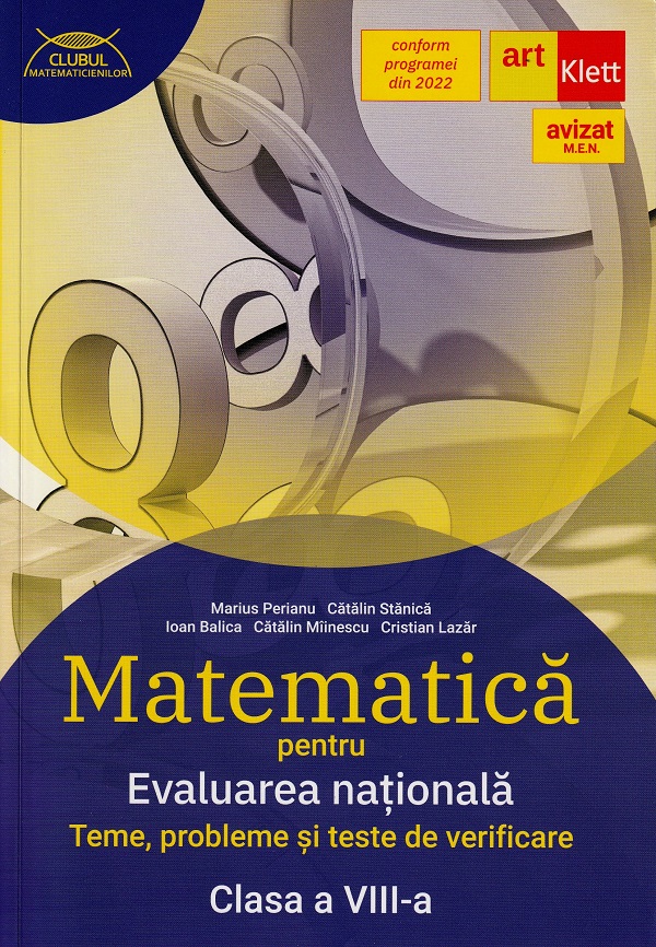 Matematica pentru evaluarea nationala 2022 - Clasa  8 - Marius Perianu, Catalin Stanica, Ioan Balica, Catalin Miinescu, Cristian Lazar