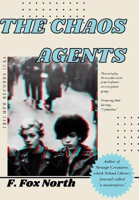 The Chaos Agents - F. Fox North