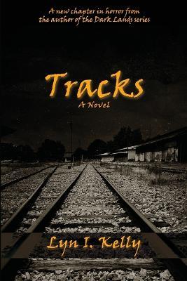Tracks - Lyn I. Kelly