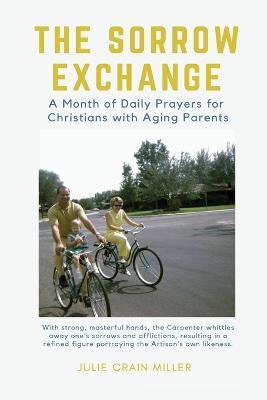The Sorrow Exchange - Julie Crain Miller