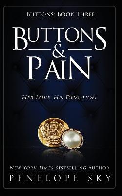 Buttons and Pain - Penelope Sky