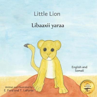 Little Lion: Where's My Mama in Somali and English - T. Laporte