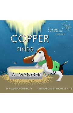 Coperta cărții 'Copper Finds a Manger - Amanda Hope Haley'