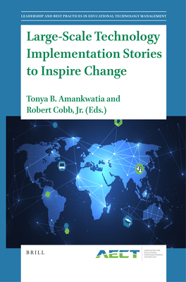 Large-Scale Technology Implementation Stories to Inspire Change - Tonya B. Amankwatia