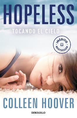 Hopeless (Spanish Edition) - Colleen Hoover
