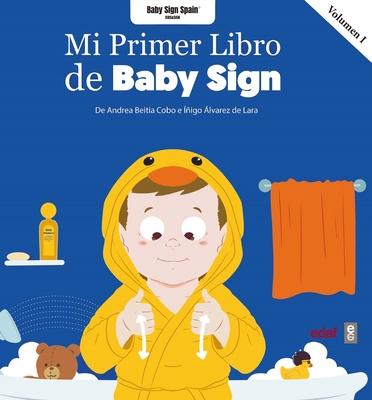 Mi Primer Libro de Baby Sign Vol. I - Andrea Beitia Cobo