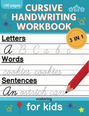 Cursive Handwriting Workbook for Kids: Cursive Writing Practice Book for Beginners Cursive Letter Tracing: 100 Practice Pages - Letters, Words and Sen - Norris Skeldon