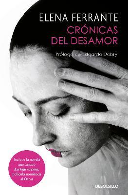 Crónicas del Desamor / Chronicles of Heartbreak - Elena Ferrante