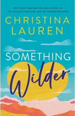 Something Wilder - Christina Lauren
