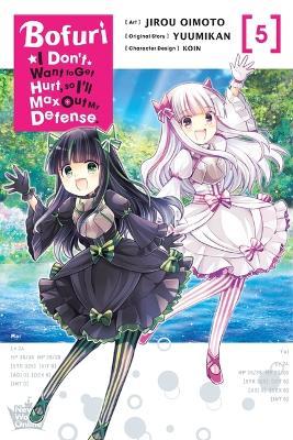 Bofuri: I Don't Want to Get Hurt, So I'll Max Out My Defense., Vol. 5 (Manga) - Jirou Oimoto