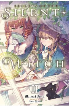 Secrets of the Silent Witch, Vol. 2 - Matsuri Isora
