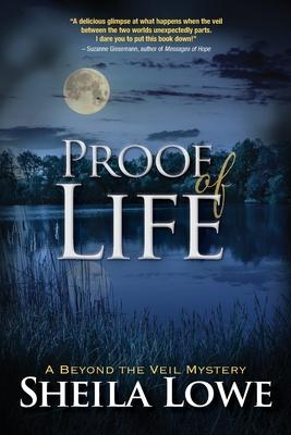 Proof of Life - Sheila Lowe