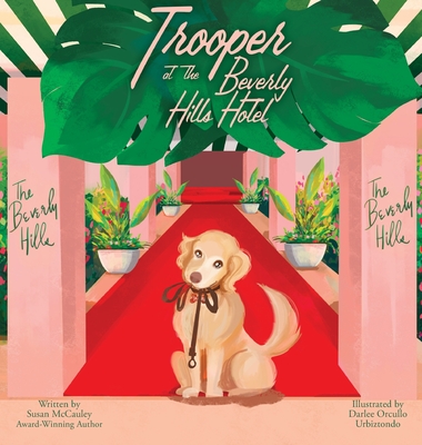 Trooper at the Beverly Hills Hotel - Susan Mccauley