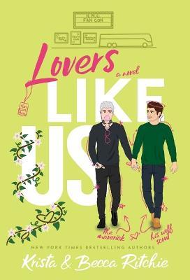 Lovers Like Us (Special Edition Hardcover) - Krista Ritchie