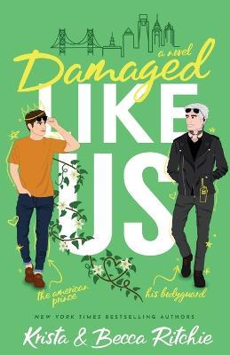 Damaged Like Us (Special Edition) - Krista Ritchie